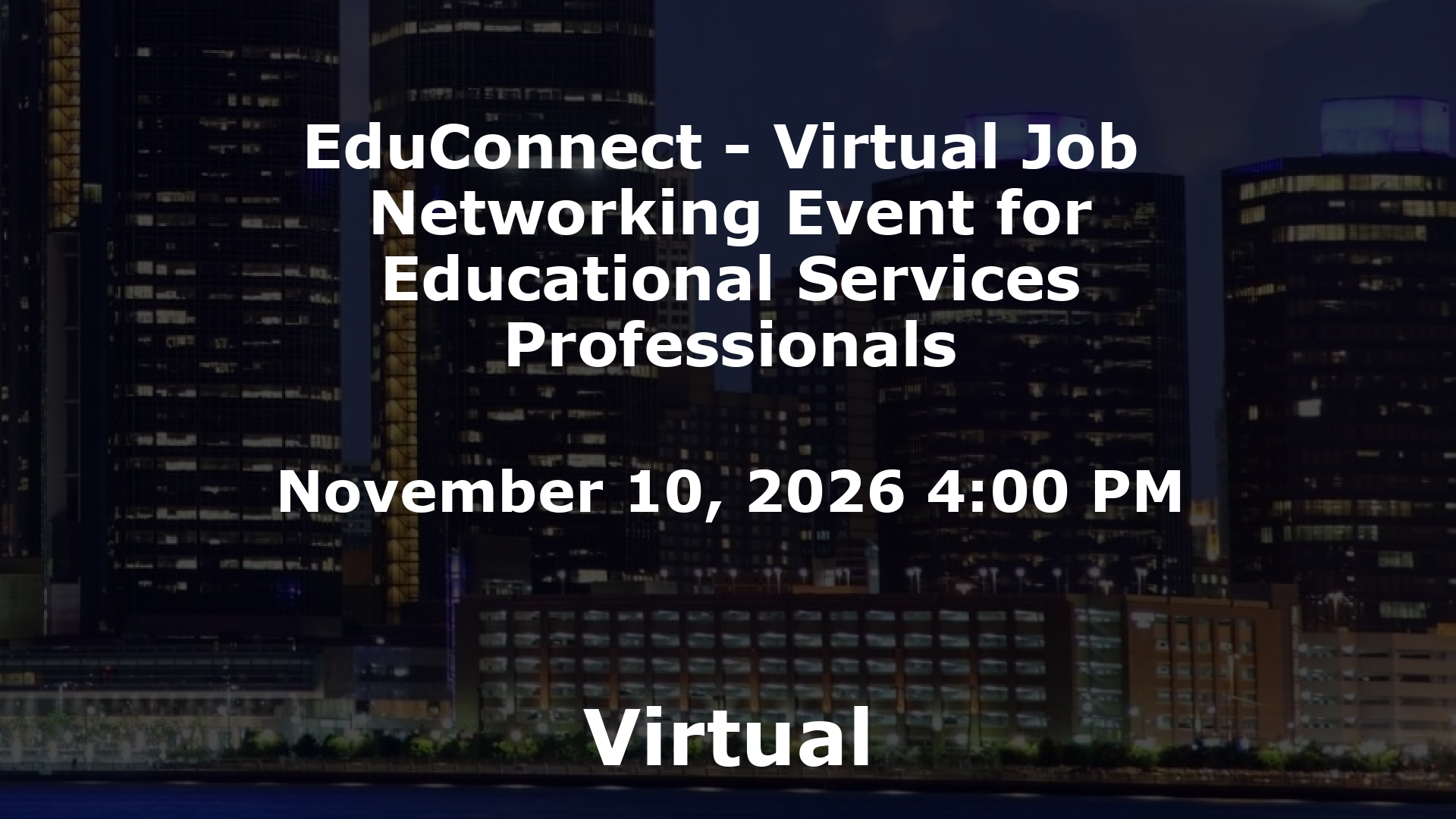 EduConnect - Virtual Job  Networking Event for Educational Services Professionals event image